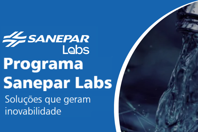 SANEPAR - Últimos dias para se inscrever no segundo edital do Programa Sanepar Labs