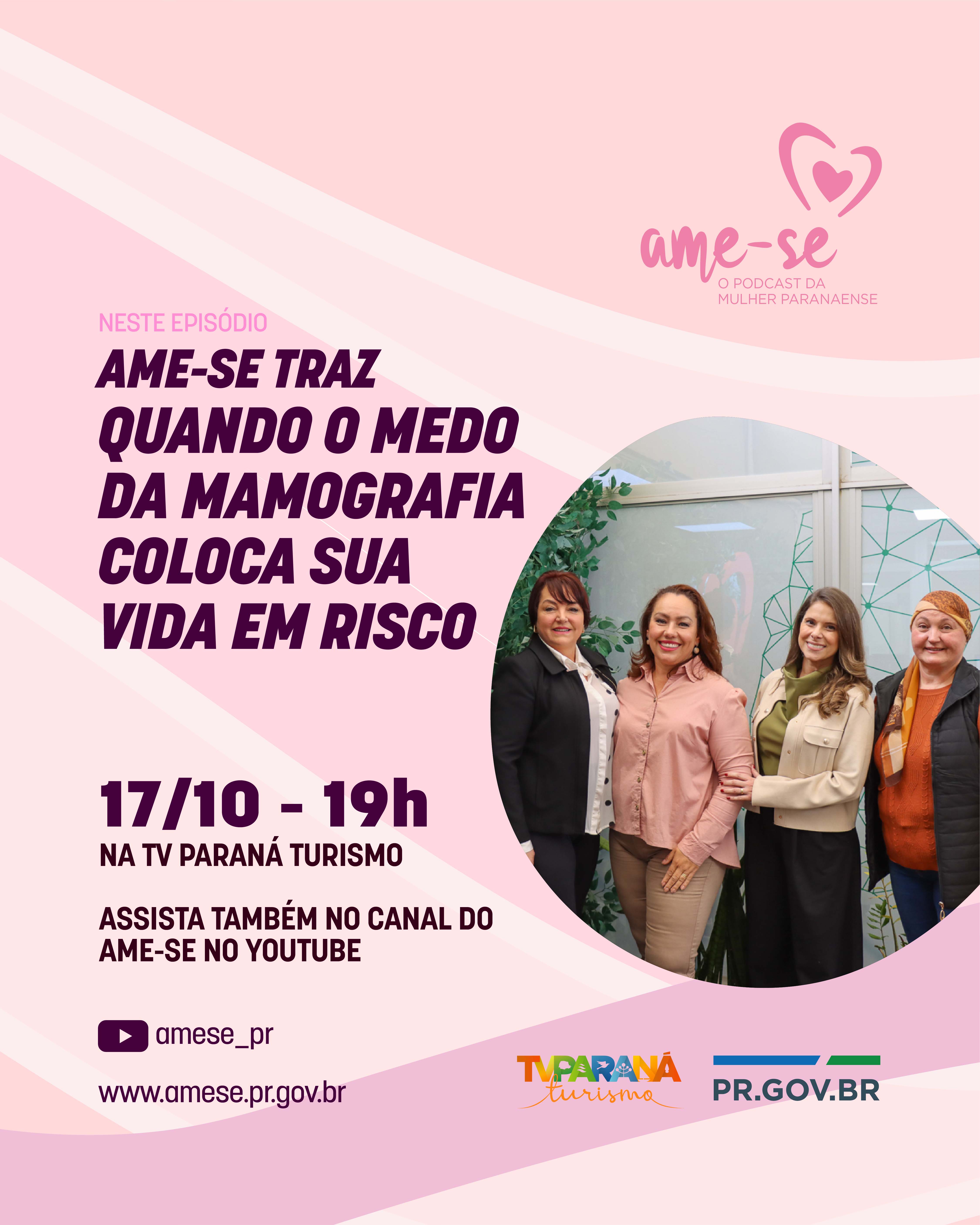 Mamografia sem medo: Outubro Rosa é destaque no podcast Ame-se