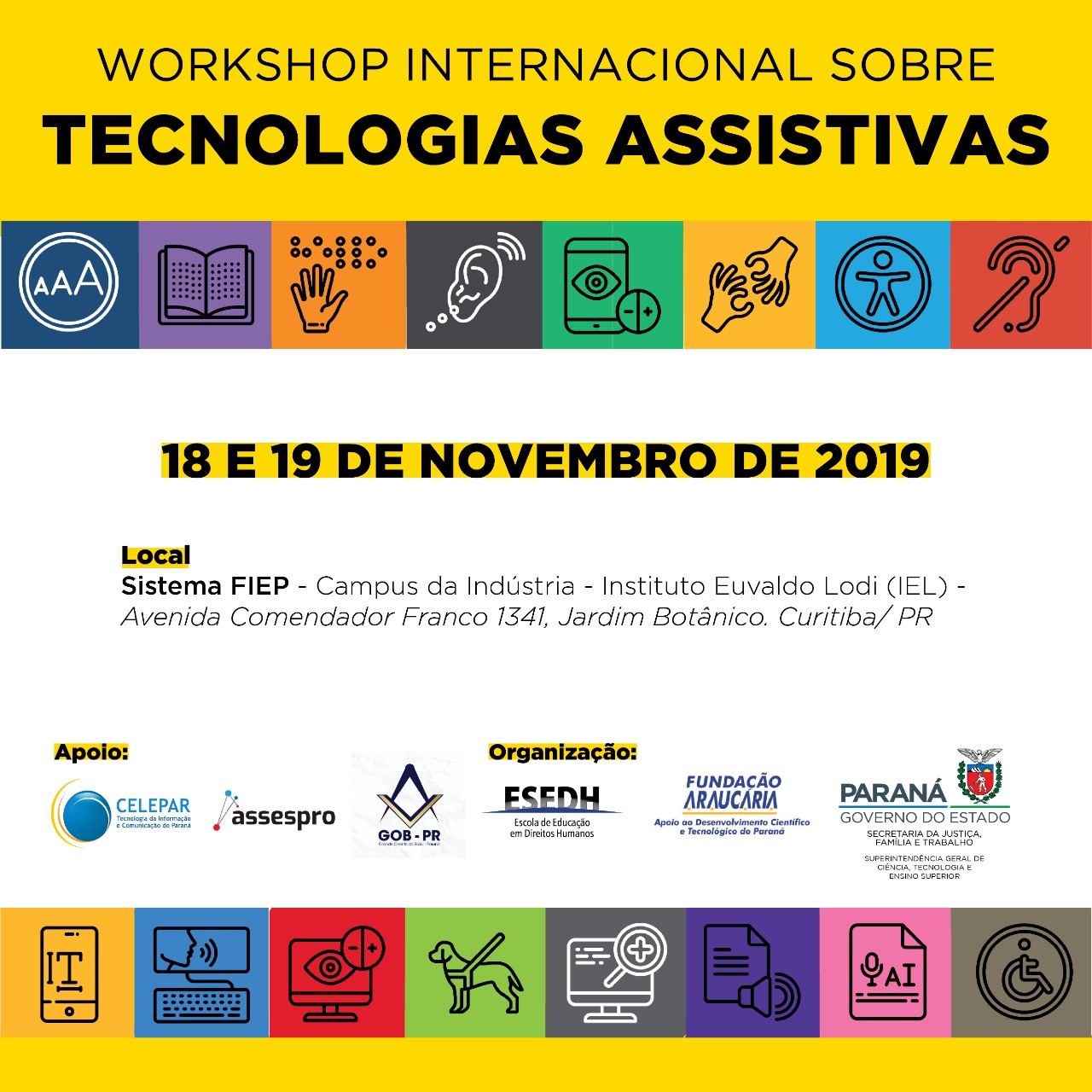 Curitiba sediará em 18 e 19 de novembro o Workshop Internacional sobre Tecnologias Assistivas, que apresentará o que há de mais moderno na área, nos eixos de educação, saúde e autonomia, além das políticas públicas aplicadas em benefício das pessoas com deficiência