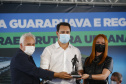 Governador libera R$ 59,6 milhões para Guarapuava investir em qualificação urbana e saúde