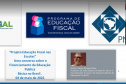 Estado promove formação de professores para o projeto de educação fiscal nas escolas