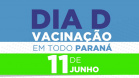 Estado promove Dia D de vacinação em 11 de junho para atualização de todos os imunizantes