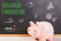 	Em 2020, rede estadual terá educação financeira e empreendedora. Foto:SEED