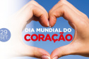 Sesa reforça a importância de hábitos saudáveis no Dia Mundial do Coração. Imagem/SESA
