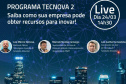 A Fundação Araucária e a Agência Curitiba realizarão uma Live referente ao Programa Tecnova II. Será  no próximo dia (24), a partir das 14h30. A Live será transmitida por meio do canal no YouTube e no página oficial do facebook do Vale do Pinhão. -  Foto/Arte: Divulgação Fundação Araucária