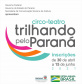 Companhias que se apresentam pelo Estado podem ser contempladas pelo edital "Trilhando pelo Paraná", que será lançado nesta sexta-feira (30/04) pela Secretaria da Comunicação Social e da Cultura, por meio da Superintendência-Geral da Cultura. - Curitiba, 29/04/2021  -  Foto: SEEC