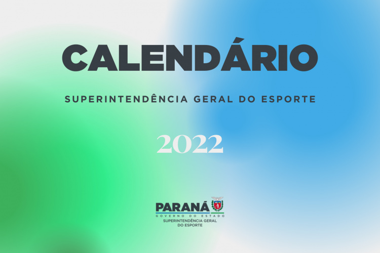 Estado divulga o calendário esportivo de 2022; confira a programação
