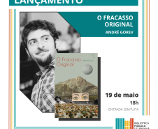 Biblioteca Pública recebe bate-papo de lançamento do livro O Fracasso Original, de André Gorev