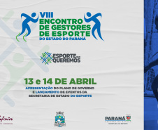 Foz do Iguaçu recebe o VIII Encontro de Gestores de Esporte do Estado Paraná