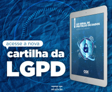 CGE lança campanha em redes sociais pelo aniversário da Lei Geral de Proteção de Dados