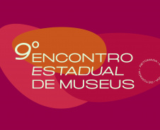 Cultura Paraná realiza Encontro Estadual de Museus em  novembro