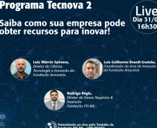 A Fundação Araucária e o PTI  realizarão uma Live referente ao Programa Tecnova II nesta quarta-feira (31), a partir das 16h30. A Live será  transmitida por meio do canal no YouTube  do PTI Brasil. É mais uma oportunidade de o empresário conhecer as formas de obter recursos para inovar.  -  Foto: Divulgação Fundação Araucária