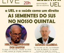 As relações entre a construção do Sistema Único de Saúde (SUS) no Brasil e a UEL serão abordadas na live ?A UEL e a saúde como um direito ? As sementes do SUS no nosso quintal?.  - Foto/Arte: UEL