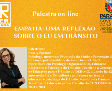 O Departamento de Estradas de Rodagem do Paraná (DER/PR) realiza quarta-feira que vem (26), às 10h, uma palestra online em referência ao Maio Amarelo, mês dedicado a ações preventivas de conscientização para a redução de acidentes de trânsito. O tema será “Empatia: uma Reflexão sobre o eu em trânsito”, com a palestrante Rosely Fantoni.  -  Curitiba, 19/05/2021  -  Foto/Arte: DER