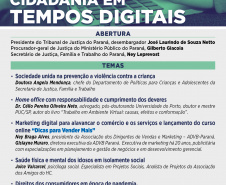 O Governo do Estado, por meio da Secretaria de Justiça Família e Trabalho, em parceria com o Tribunal de Justiça e o Ministério Público do Paraná, realiza nesta terça-feira (15), a partir das 18h30, o seminário Cidadania em Tempos Digitais. O evento online será transmitido pelo canal da Secretaria da Justiça no YouTube: http://abre.ai/sejufparana  -  Curitiba, 11/06/2021  -  Foto/Arte: SEJUF