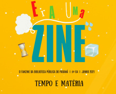 Está no ar mais uma edição do Era Uma Zine, o fanzine eletrônico da Biblioteca Pública do Paraná feito especialmente para o público infantil. O número 63, com o título "Tempo e Matéria", traz uma história assinada por Luana Mello e uma proposta de atividade inspirada em uma instalação da artista Laura Vince. - Curitiba, 22/06/2021  -  Foto: BPP