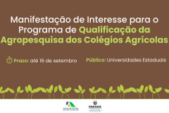 Fundação Araucária - Universidades estaduais podem aderir ao Programa de Qualificação da Agropesquisa dos Colégios Agrícolas