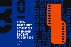 MIS-PR sedia o III Fórum Brasileiro de Museus da Imagem e do Som em novembro com representantes nacionais
