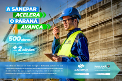 SANEPAR - Nova campanha ressalta as 500 obras da Sanepar por todo o Paraná