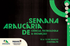 FUNDAÇÃO ARAUCÁRIA - Semana Araucária