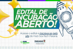 Hub GovTech Paraná abre edital gratuito de incubação para transformar ideias em soluções para o setor público
