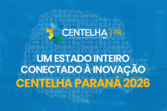 Centelha Paraná recebe 1.221 ideias inovadoras de 110 municípios na terceira edição do programa