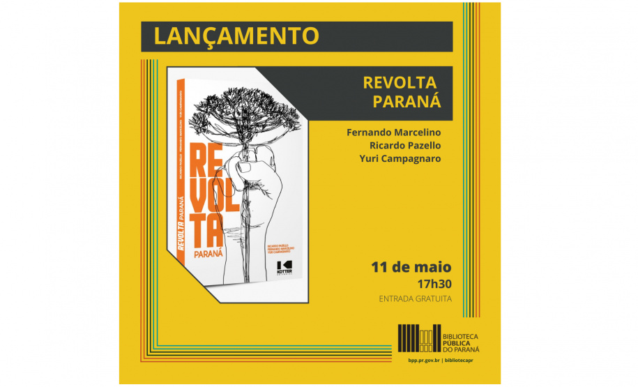 Biblioteca Pública recebe evento de lançamento do livro Revolta Paraná