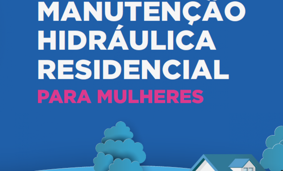 Inscrições abertas para curso de manutenção hidráulica para mulheres