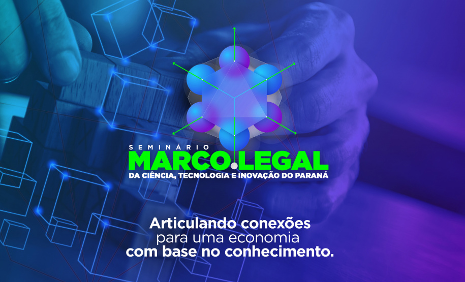 Governo vai discutir desafios e oportunidades do Marco Legal de Ciência, Tecnologia e Inovação do Paraná