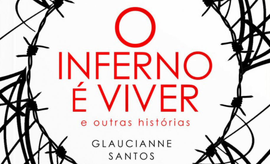 Glaucianne Santos lança o livro O Inferno é Viver e Outras Histórias na Biblioteca Pública