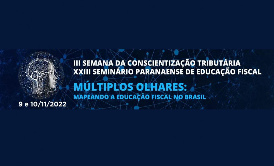 Inscrições abertas para III Semana da Conscientização Tributária e XXIII Seminário Paranaense de Educação Fiscal