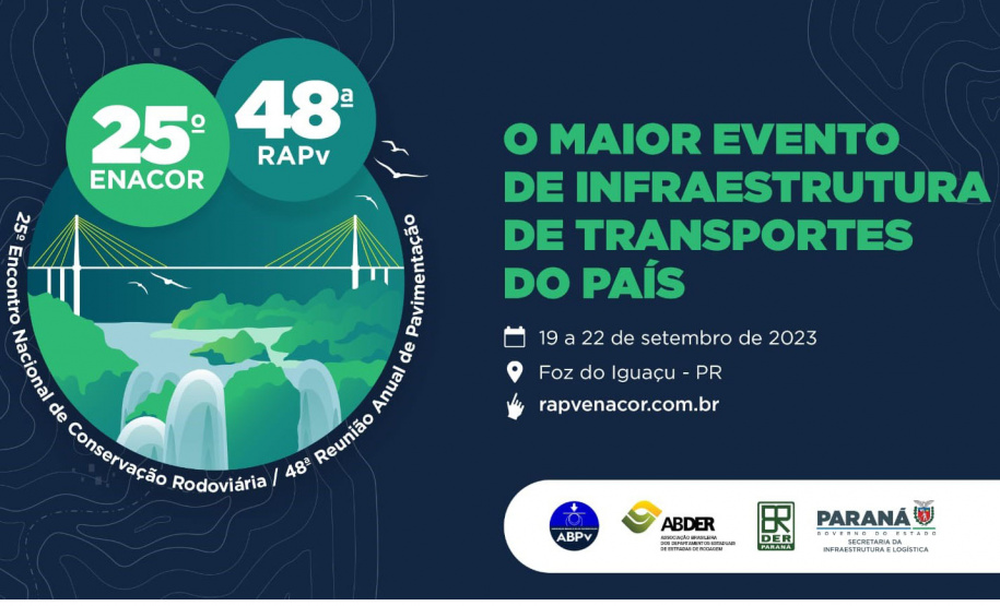 Abertura Enacor/RAPv Começam inscrições para o maior evento de infraestrutura de transportes do país