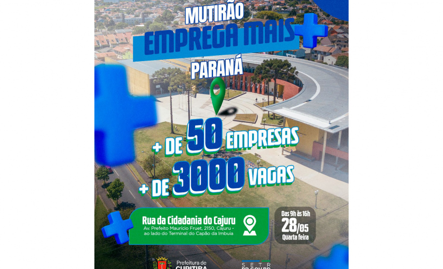 Mutirão Emprega Mais Cajuru acontece no dia 28 de maio, próxima quarta-feira, com mais de 3 mil vagas de emprego em Curitiba