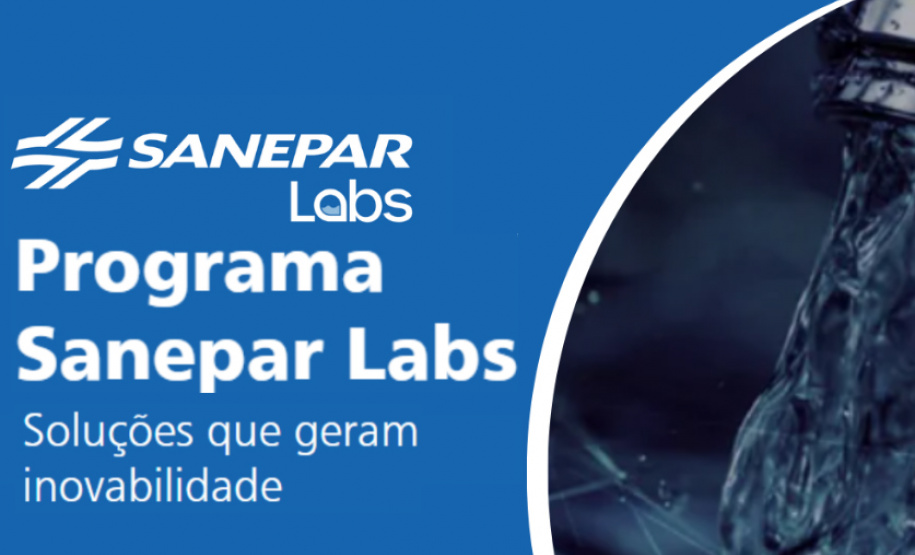 SANEPAR - Últimos dias para se inscrever no segundo edital do Programa Sanepar Labs