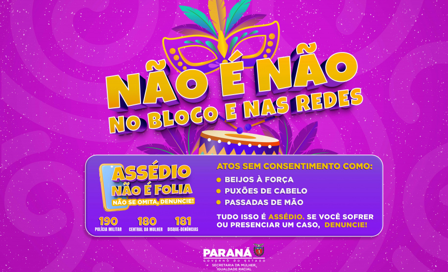 Com foco nas redes sociais, campanha “Não é Não” amplia enfrentamento à importunação sexual no Paraná