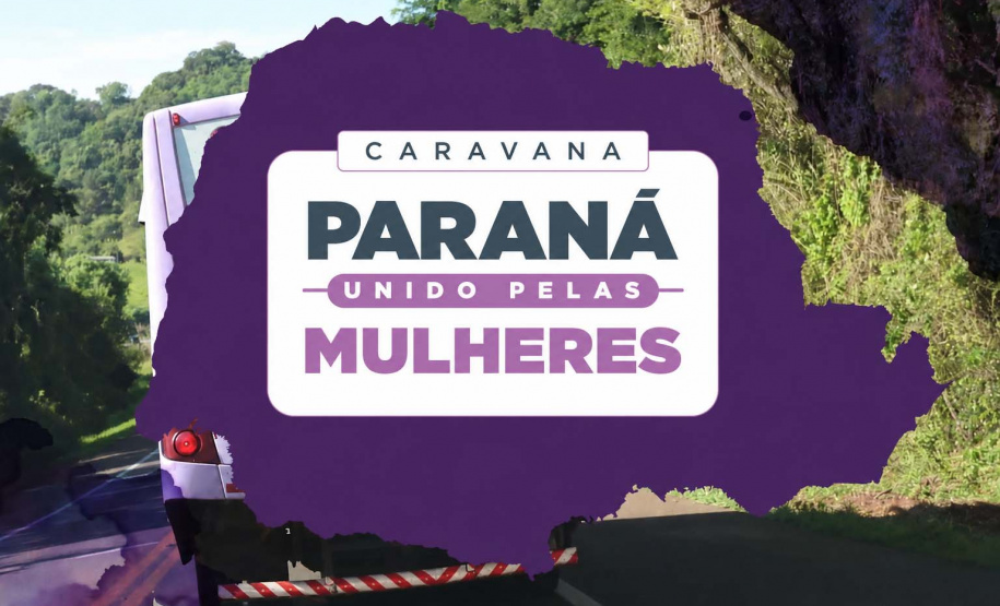 SEMIPI: Nova edição da Caravana Paraná Unido pelas Mulheres destaca protagonismo feminino