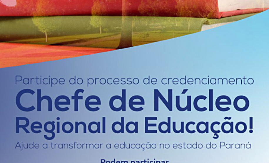 Começam nessa sexta-feira (18) as inscrições para o processo de credenciamento para escolha dos 32 novos Chefes dos Núcleos Regionais de Educação do Paraná. - Curitiba, 16/01/2019 - Foto: Divulgação Educação