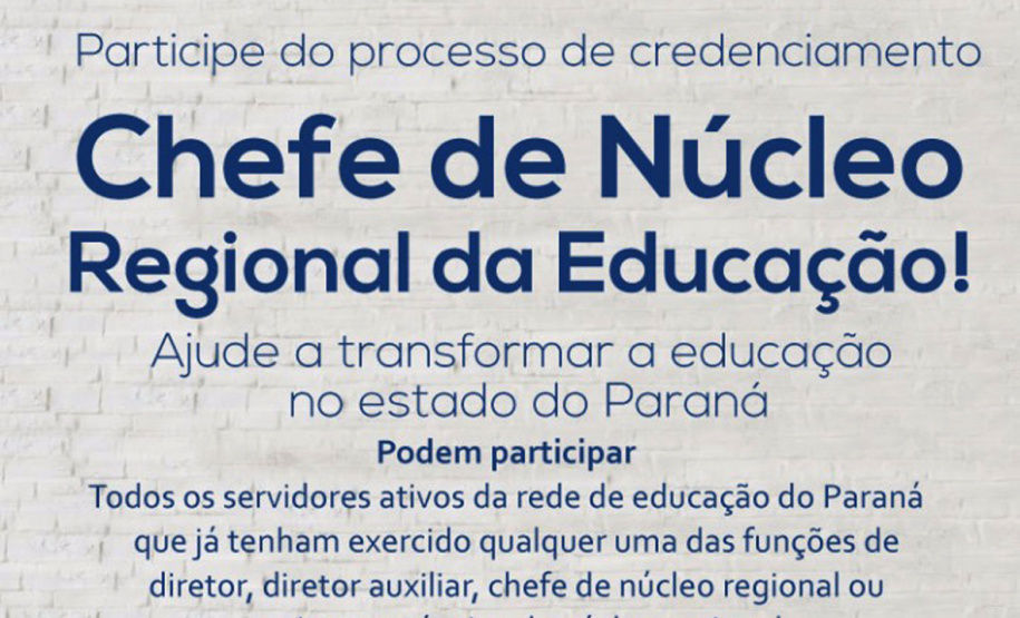 Começam nessa sexta-feira (18) as inscrições para o processo de credenciamento para escolha dos 32 novos Chefes dos Núcleos Regionais de Educação do Paraná. - Curitiba, 16/01/2019 - Foto: Divulgação Educação