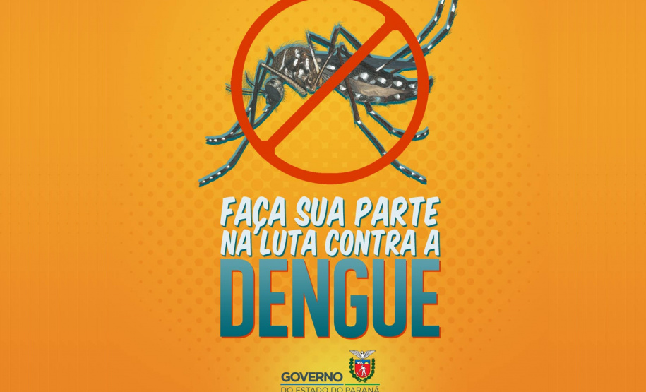 A Secretaria da Saúde do Paraná lançou nesta terça-feira (23) uma campanha digital com orientações sobre medidas preventivas para o combate à dengue. O mote é Faça a sua parte na luta contra a dengue. Foto:SESA