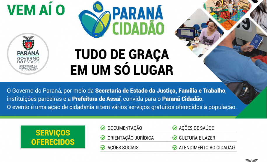 O Paraná Cidadão chega nesta semana ao município de Assaí, no Norte estado. A feira de serviços oferece nesta quarta, quinta e sexta-feira (12, 13 e 14), ações de cidadania, de defesa de direitos e inclusão social.  -  Curitiba, 11/06/2019  -  Foto: Divulgação SEJUF