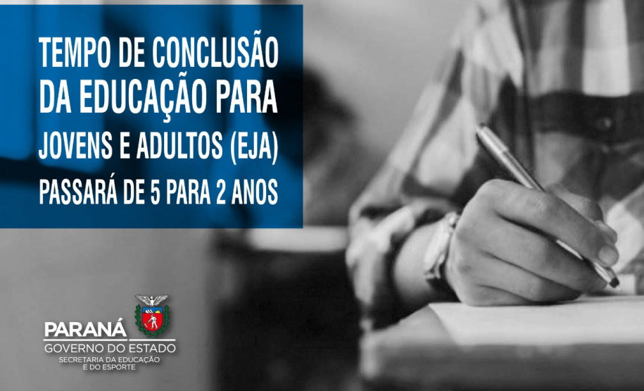 Tempo de conclusão da EJA passará de cinco para dois anos. Foto:SEED