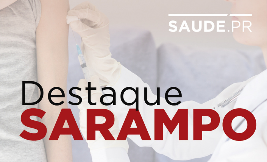 Vírus do sarampo está ativo em 29 municípios paranaenses