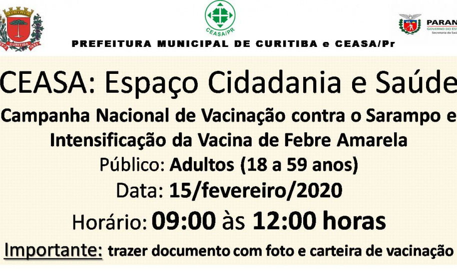 A Ceasa Curitiba vai participar neste sábado (15) da etapa para a ?Campanha Nacional de Vacinação contra o Sarampo e intensificação da Vacina de Febre Amarela?. A ação, que acontecerá das 9 às 12 horas, no Espaço Cidadania e Saúde, próximo ao Mercado de Flores da Ceasa, é destinado a adultos com idade de 18 a 59 anos.  -  Curitiba, 12/02/20120  -  Foto: Divulgação CEASA