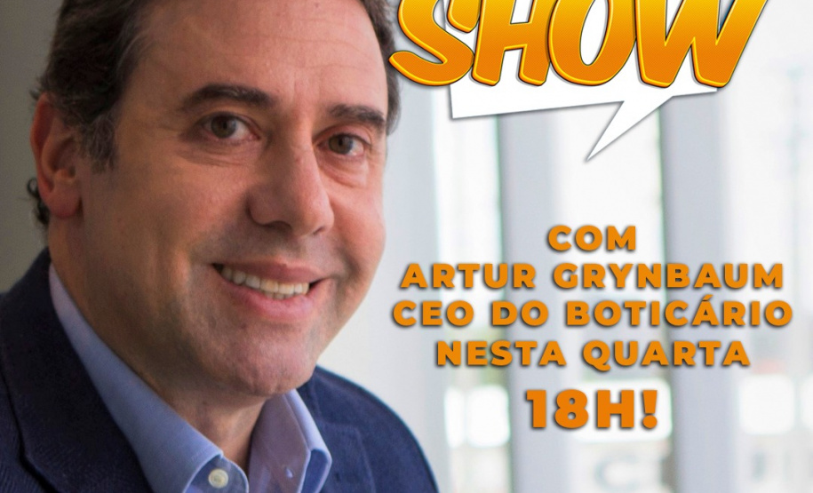 Aula Show: CEO da Boticário, Artur Grynbaum, é o convidado desta semana. Arte:SEED