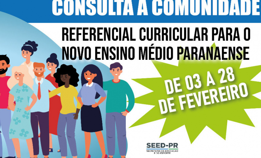 Secretaria abre Consulta à Comunidade para o currículo do Novo Ensino Médio  -  Foto/Arte: Divulgação SEED
