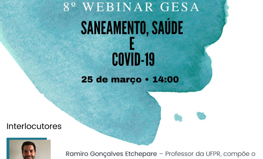 Estão abertas até o dia 22 de março as inscrições para o webinário “Saneamento, Saúde e Covid”, promovido pela Companhia de Saneamento do Paraná (Sanepar). Promovido pela plataforma DtCom/Zoom, o evento será no dia 25 de março, a partir das 14 horas, com participação do público. - Foto/Arte: Divulgação SANEPAR