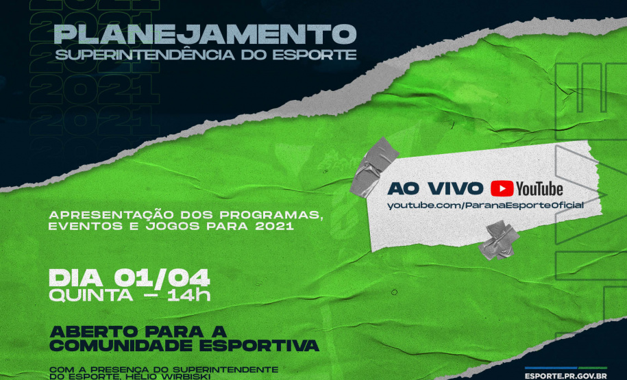 Acontece nesta quinta-feira (01), com início às 14 horas, uma live para apresentar o planejamento da Superintendência Estadual do Esporte para 2021. Toda comunidade esportiva está convidada a acompanhar. Serão temas programas como o Geração Olímpica e Proesporte, ambos com editais em andamento; propostas novas e também as possíveis adequações de formato e calendário em relação aos Jogos Oficiais do Estado -  Foto/Arte: Paraná Esporte