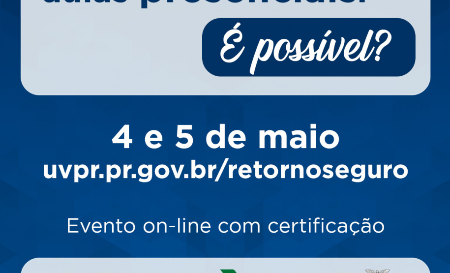 A Superintendência Geral de Ciência, Tecnologia e Ensino Superior (Seti), em parceria com a Comissão de Especialistas em Covid-19, Universidade Virtual do Paraná (UVPR) e as Universidades Estaduais realizam nos dias 4 e 5 de maio o evento on-line ?Retorno seguro às aulas presenciais. É possível??. - Foto/Arte: Divulgação SETI