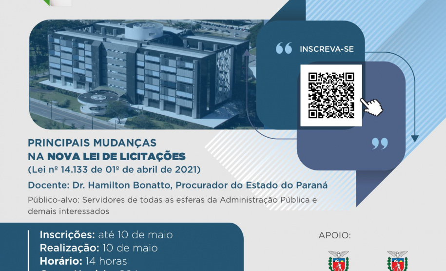 Alinhada com as recentes mudanças legislativas na Administração Pública, a Escola de Gestão do Paraná, em parceria com a Procuradoria Geral do Estado, promove a palestra “Principais Mudanças na nova Lei de Licitações”, sobre a Lei nº 14.133, de 01º de abril de 2021. - Foto/Arte: Escola de Gestão