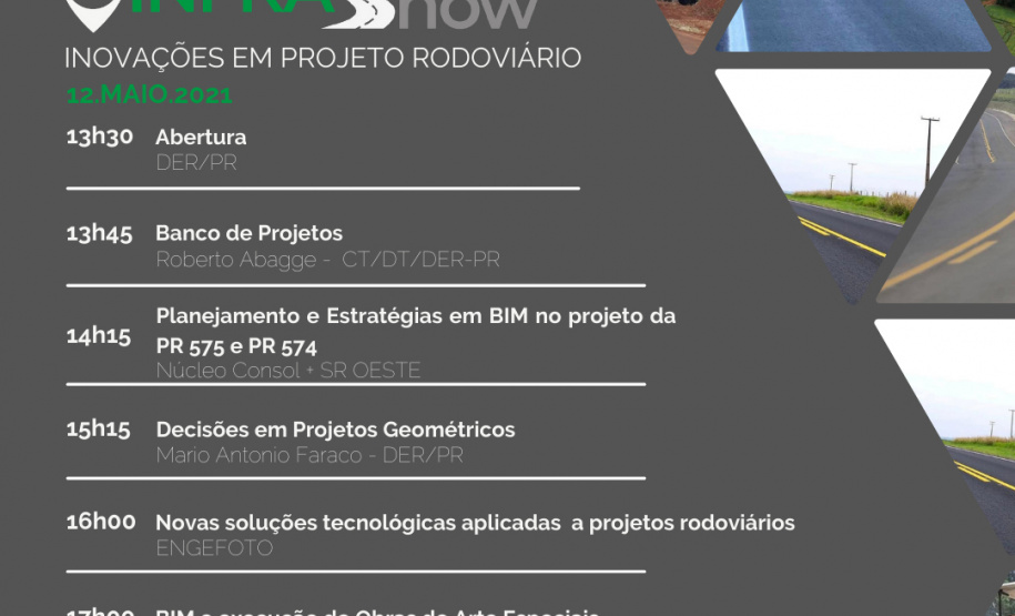 O Departamento de Estradas de Rodagem do Paraná (DER/PR) realiza na quarta-feira que vem (12) uma nova edição do Infrashow, uma série de palestras transmitidas pela internet sobre temas ligados à infraestrutura rodoviária. - Foto/Arte: DER